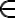  \in 